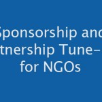 SPONSORSHIP AND PARTNERSHIP TUNE-UP FOR NGOS:  RENEWAL, INNOVATION AND REDESIGN